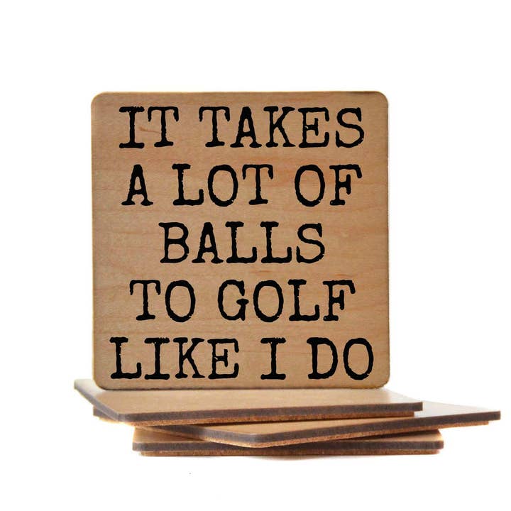 It Takes A Lot of Balls... Coaster