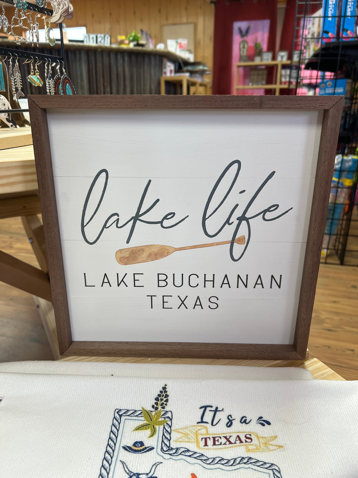 Lake Life Lake Buchanan TX Wooden Sign