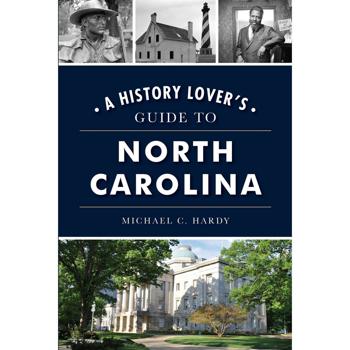 A History Lover's Guide to North Carolina