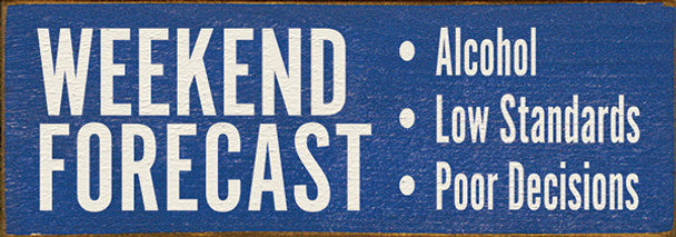 Weekend Forecast Sign