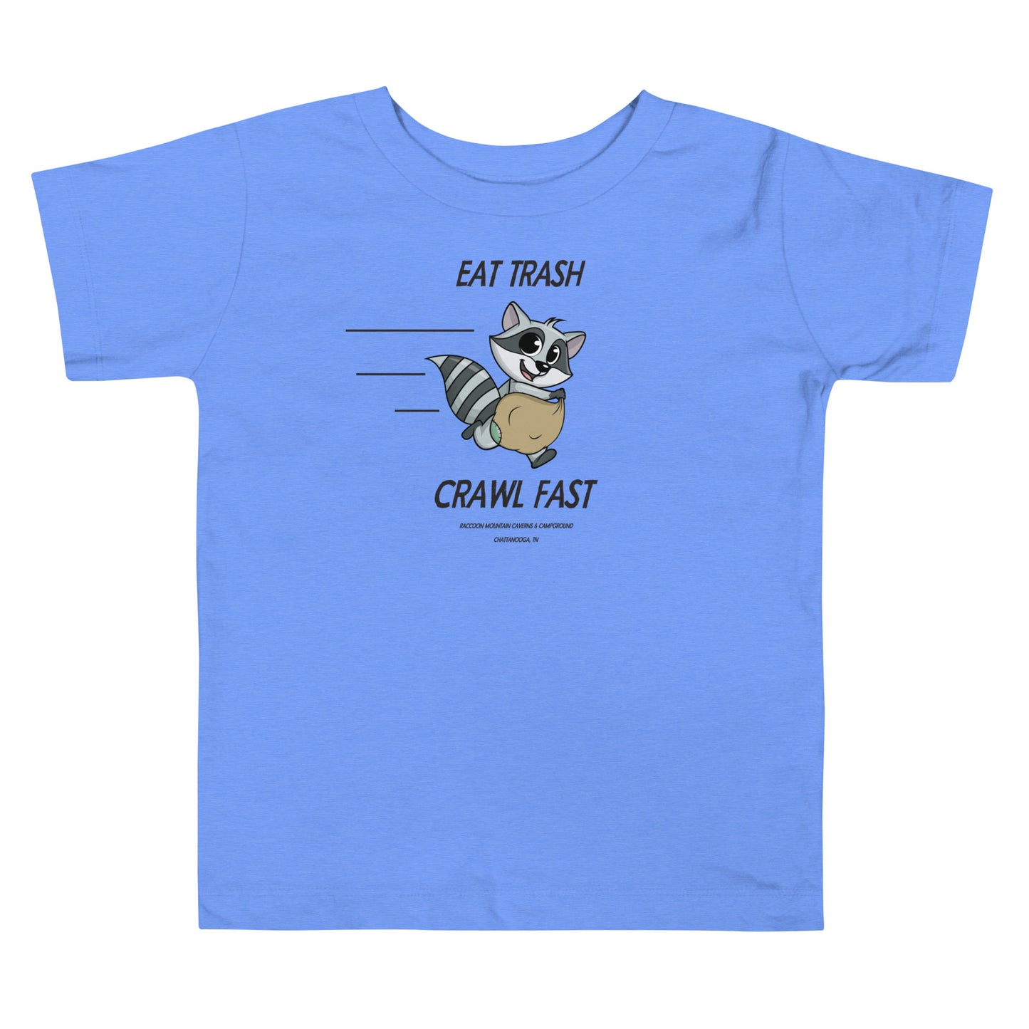 Eat Trash Crawl Fast Toddler Tee Raccoon Mountain Caverns & Campground