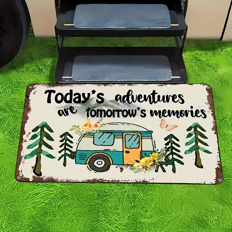 Today's Adventures Are Tomorrow's Memories Door Mat