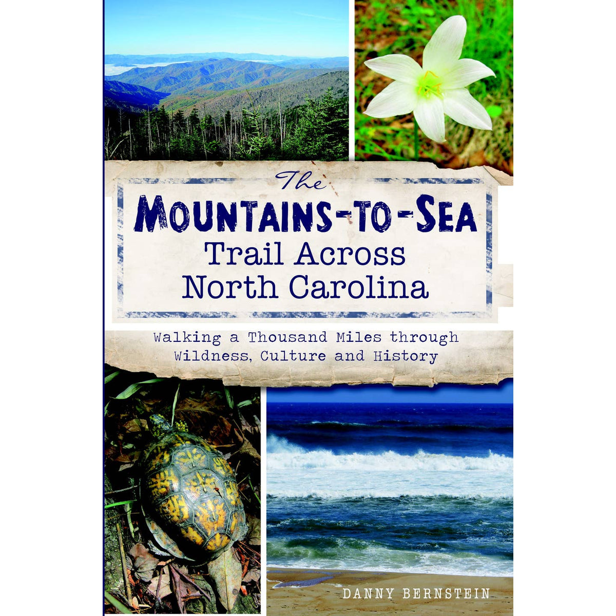 The Mountains to Sea Trail Across North Carolina Book