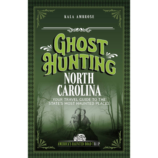 Ghosthunting North Carolina Book