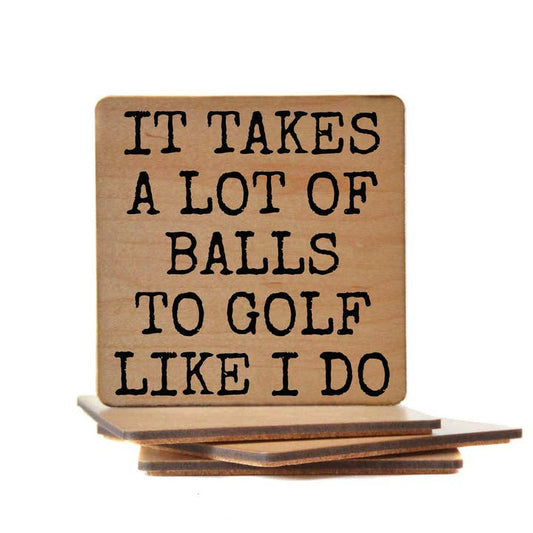 It Takes A Lot of Balls... Coaster