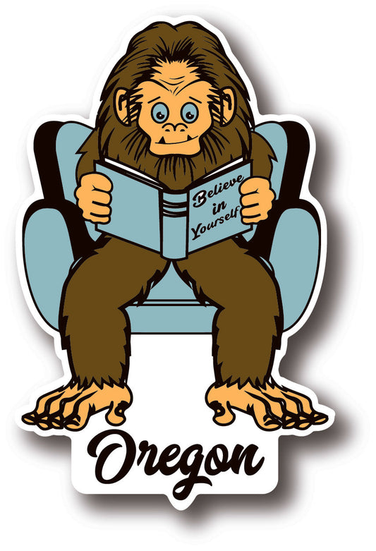 Believe in Yourself Sasquatch Oregon Sticker