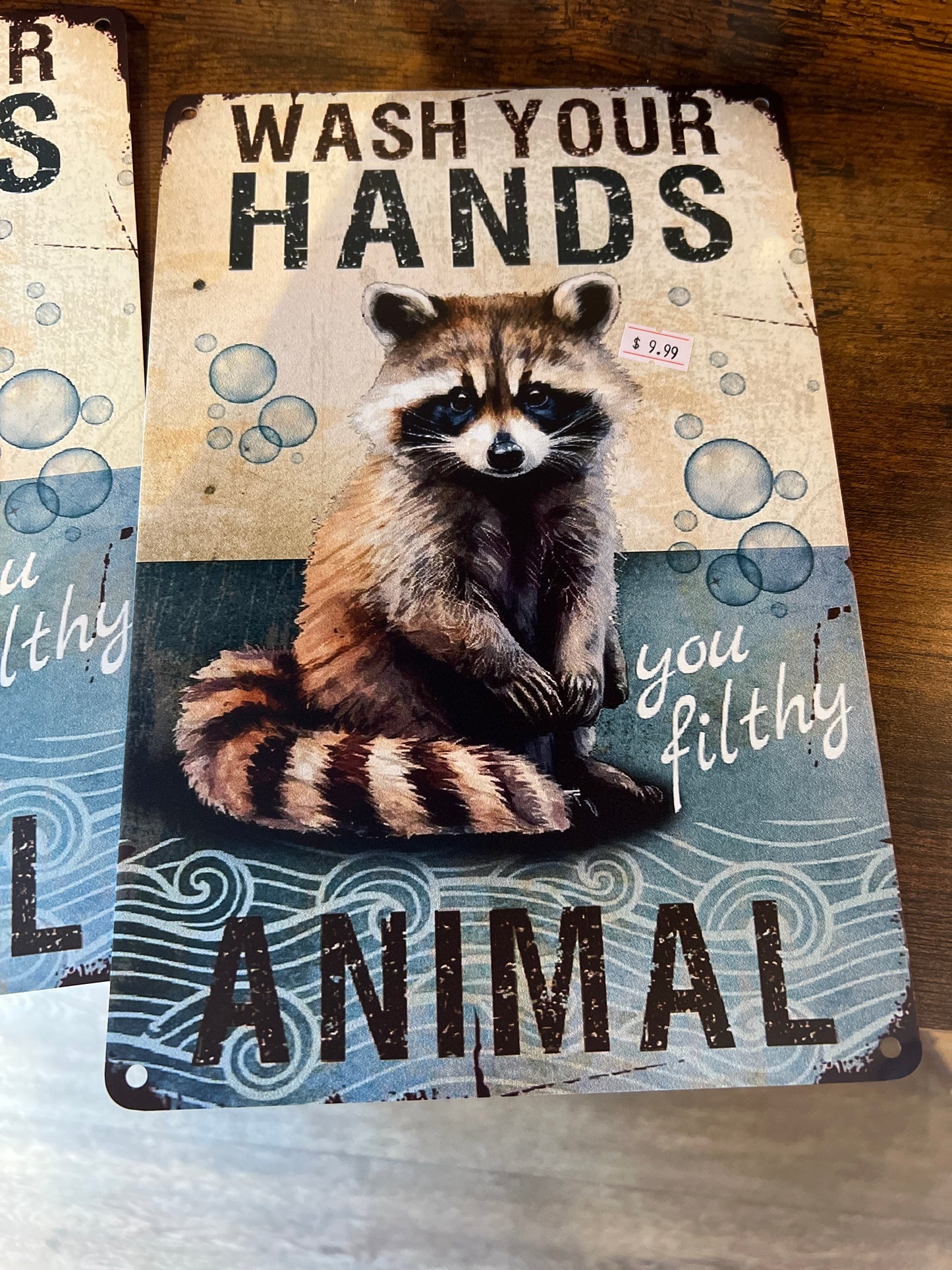 Wash Your Hands You Filthy Animal Sign