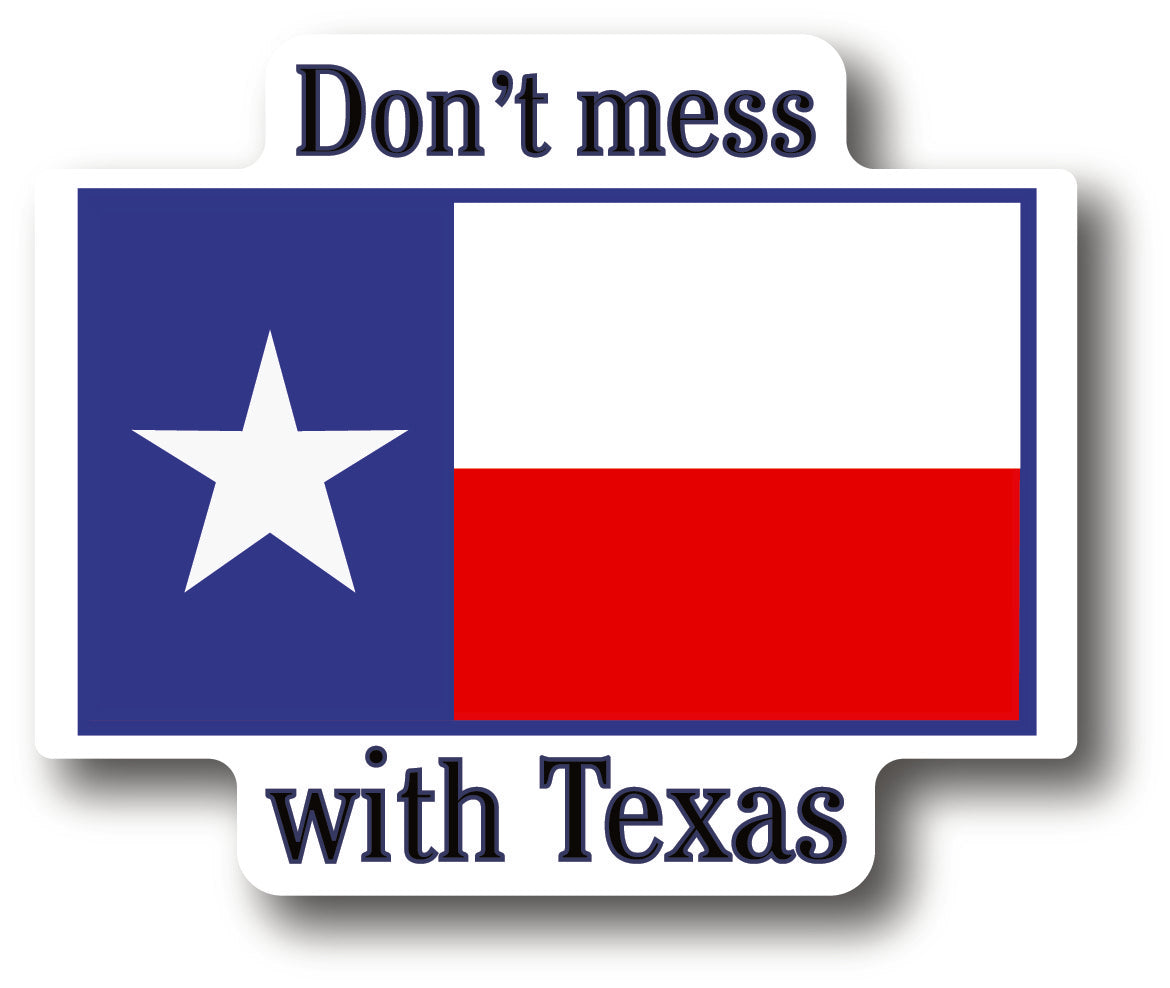 Don't Mess With Texas Sticker