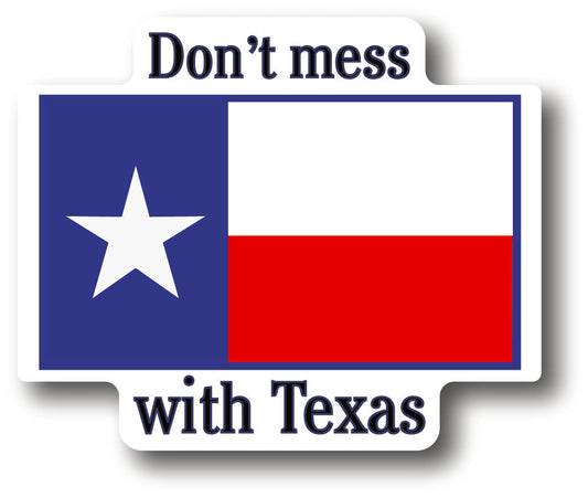 Don't Mess With Texas Sticker
