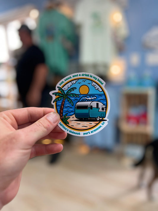 Sun, Sand, and a Drink in My Hand - LaFitte's Hideout - Port Aransas, TX Sticker
