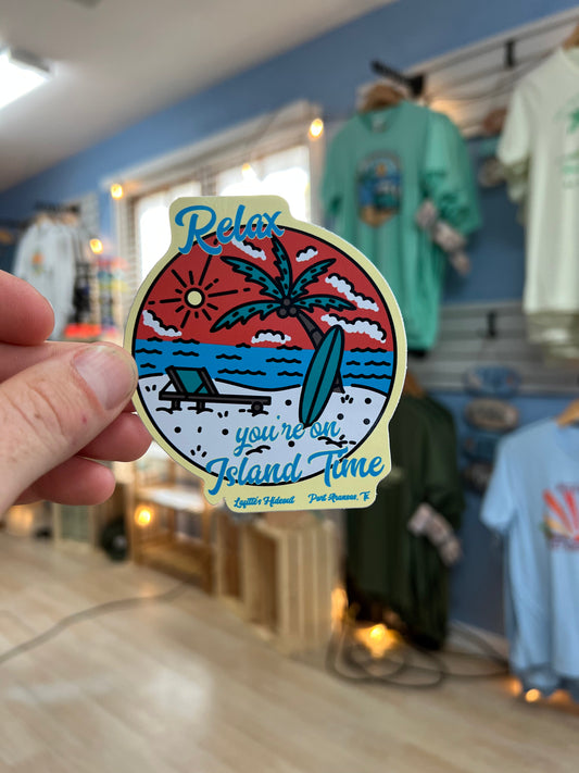 Relax, You're On Island Time - LaFitte's Hideout - Port Aransas, TX Sticker
