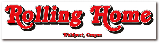 Rolling Home Waldport, Oregon Sticker