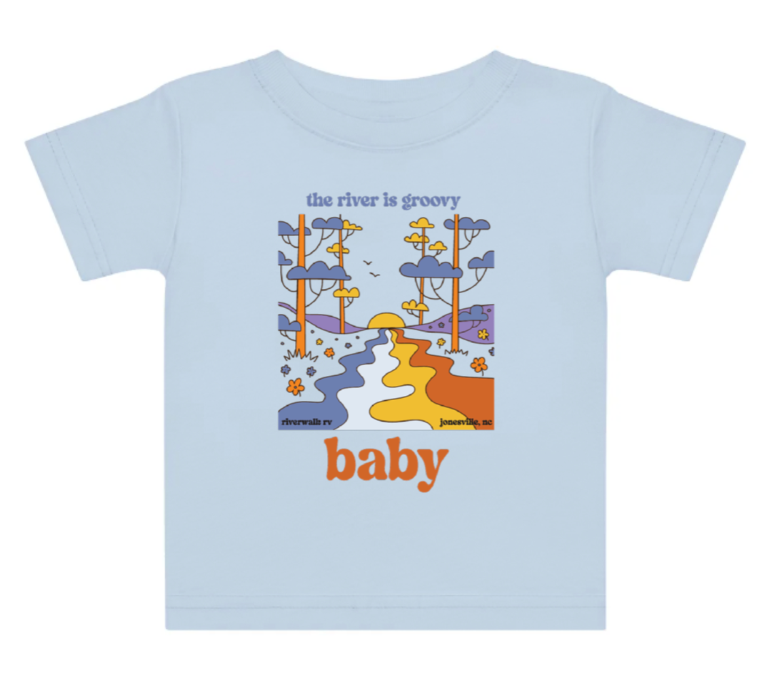 The River is Groovy Baby - Riverwalk RV - Jonesville, NC Baby T-Shirt