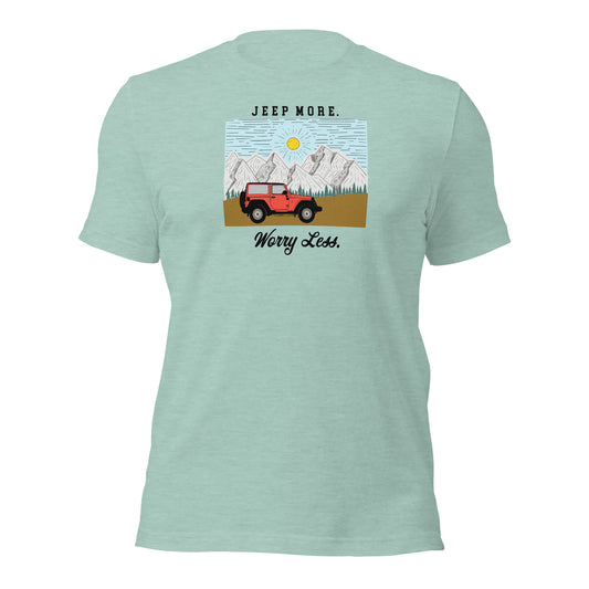 Jeep More. Worry Less. Unisex T-shirt